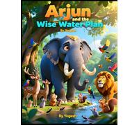 Arjun and the Wise Water Plan