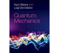 Arjun Berera Luigi Del Debbio Quantum Mechanics (Copertina rigida)