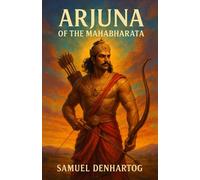Arjuna of the Mahabharata