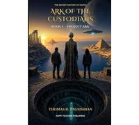 Ark of the Custodians: Book I - Project Ark