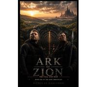 Ark of Zion: The Fall and Rise