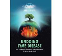 Arkadi F Prokopov Undoing Lyme Disease (Copertina rigida)
