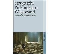 Arkadi Strugatzki Boris Strugatzki Picknick am Wegesrand (Tascabile)