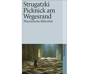 Arkadi Strugatzki Boris Strugatzki Picknick am Wegesrand (Tascabile)