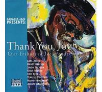 Arkadia Jazz All-Stars - Thank You Joe-Tribute To Joe H