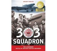 Arkady Fiedler Jarek Garlinski 303 Squadron (Copertina rigida)