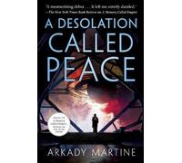Arkady Martine A Desolation Called Peace (Tascabile) Teixcalaan