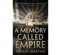 Arkady Martine A Memory Called Empire (Copertina rigida) Teixcalaan