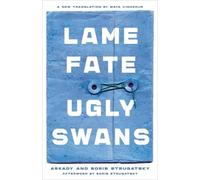 Arkady Strugatsky Boris Strugatsky Lame Fate Ugly Swans Volume 36 (Tascabile)