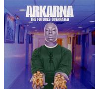 Arkana - The Future'S Overrated/the Fut