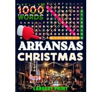Arkansas Christmas Word Search (Large Print): 50 Local Word-Find Puzzles • 20 Words Each • 1000 Arkansas Terms • Answers Included • Easy to Read for Adults & Seniors