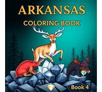 Arkansas Coloring Book: Colors and gems: Your Arkansas adventures start here