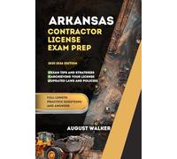 ARKANSAS CONTRACTOR LICENSE EXAM PREP: ELEVATE YOUR KNOWLEDGE, ACHIEVE LICENSING SUCCESS