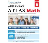 Arkansas Teaching and Learning Assessment System Test Prep: 6th Grade Math Practice Workbook and Full-length Online Assessments: ATLAS Study Guide