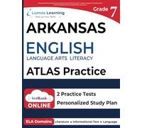 Arkansas Teaching and Learning Assessment System Test Prep: Grade 7 English Language Arts Literacy (ELA) Practice Workbook and Full-length Online Assessments: ATLAS Study Guide