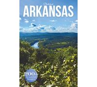 Arkansas Travel Photobook: Iconic Landmarks and Hidden Gems From Mountains to Waterfalls