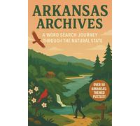 Arkansas Word Search: A Puzzle Book about Arkansas's Parks, Rivers, Mountains and More