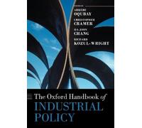 Arkebe Oqubay The Oxford Handbook of Industrial Policy (Copertina rigida)