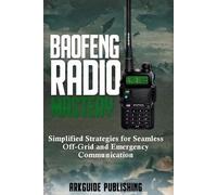 Arkguide Publishing Baofeng Radio Mastery (Tascabile)