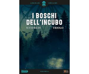 Arkham dreams. Unlimited edition. I boschi dell'incubo (Vol. 1)