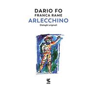 Arlecchino. Dialoghi originali
