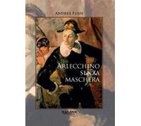Arlecchino senza maschera