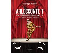 Arlecconte 1. Servitore di due padroni, anzi tre - [Phasar Edizioni]