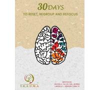 Arleen A Fuller 30 Days to Reset, Regroup & Refocus (Tascabile)