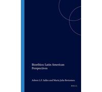 Arleen L.F. Salles Bioethics: Latin American Perspectives (Tascabile)