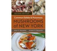 Arleen R. Bessette Alan E. Common Edible and Poisonous Mushrooms of (Tascabile)