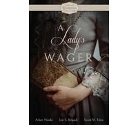 Arlem Hawks Josi S Kilpack Sarah M Eden A Lady's Wager (Tascabile)