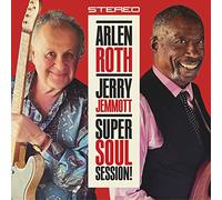 Arlen Roth & Jerry Jemmott - Super Soul Sessions!