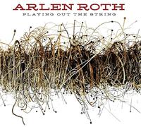 Arlen Roth Playing Out the String (CD) Album