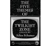 Arlen Schumer The Five Themes of the Twilight Zone (Copertina rigida)