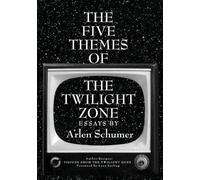 Arlen Schumer The Five Themes of the Twilight Zone (Tascabile)