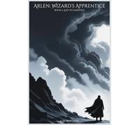 Arlen: Wizard's Apprentice: Lost in Darkness: 4