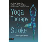 Arlene A. Schmid Marieke van Puymbroeck Yoga Therapy for Stroke (Tascabile)