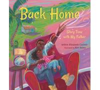 Arlène Elizabeth Casimir Back Home: Story Time with My Father (Copertina rigida)