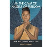 Arlene Goldbard In the Camp of Angels of Freedom (Copertina rigida)