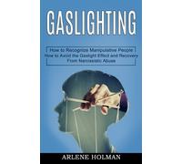 Arlene Holman Gaslighting (Tascabile)