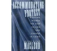 Arlene MacLeod Accommodating Protest (Tascabile)