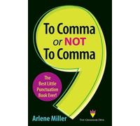 Arlene Miller To Comma or Not to Comma (Tascabile)
