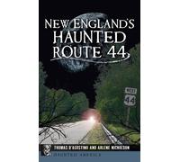Arlene Nicholson Thomas D'Agosti New England's Haunted Route (Copertina rigida)