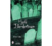 Arlene S. Bice Haunted Bordentown, New Jersey (Tascabile)
