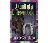 Arlene Sachitano A Quilt of a Different Color (Tascabile)