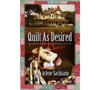 Arlene Sachitano Quilt as Desired (Tascabile)