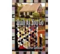 Arlene Sachitano Quilt As You Go (Tascabile)