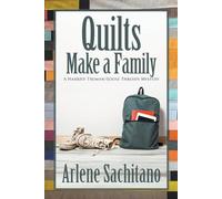 Arlene Sachitano Quilts Make a Family (Tascabile)
