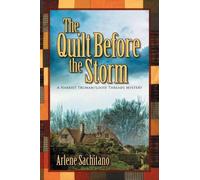 Arlene Sachitano The Quilt Before the Storm (Tascabile)