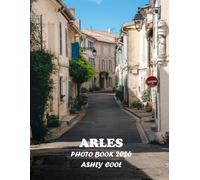 Arles: Arles : Cool Pictures That Create An Idea For You About Bordeaux- Perfect Gift for tourism & travel lovers.....Relaxing & Meditation.